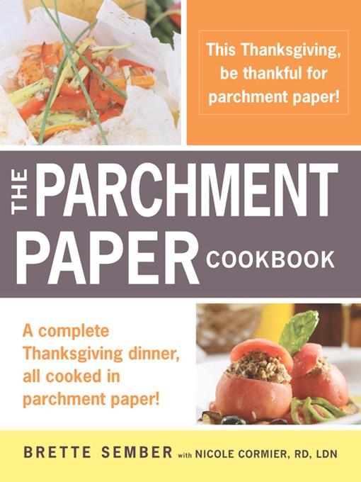 Title details for A Parchment Paper Thanksgiving by Brette Sember - Available